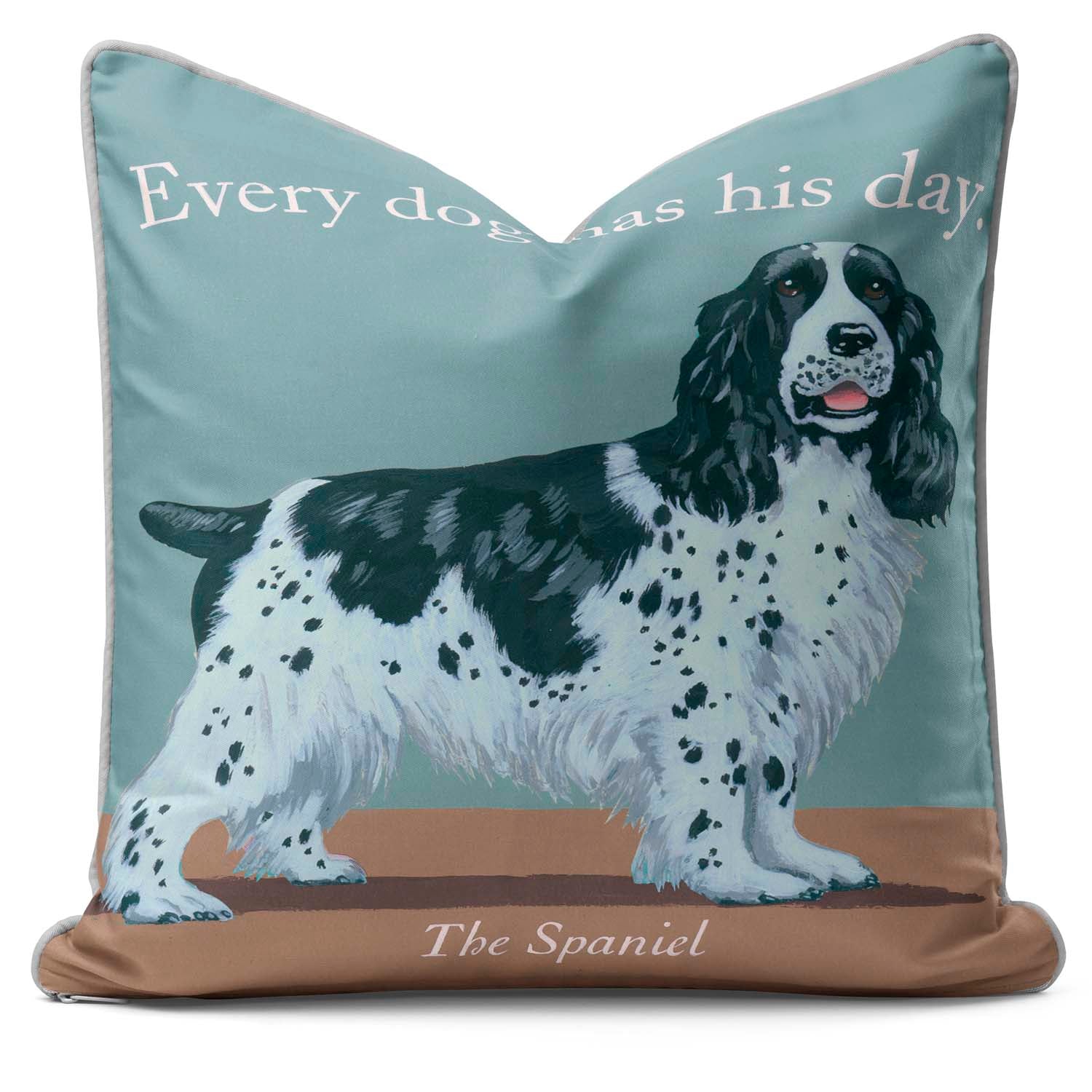 Every Dog Has His Day Spaniel - British Retro Cushion